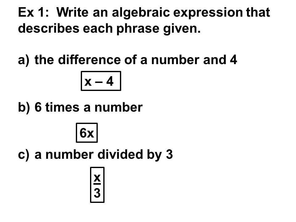 Read and write an algebraic expression containing a variable